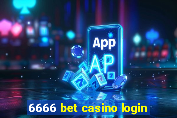 6666 bet casino login